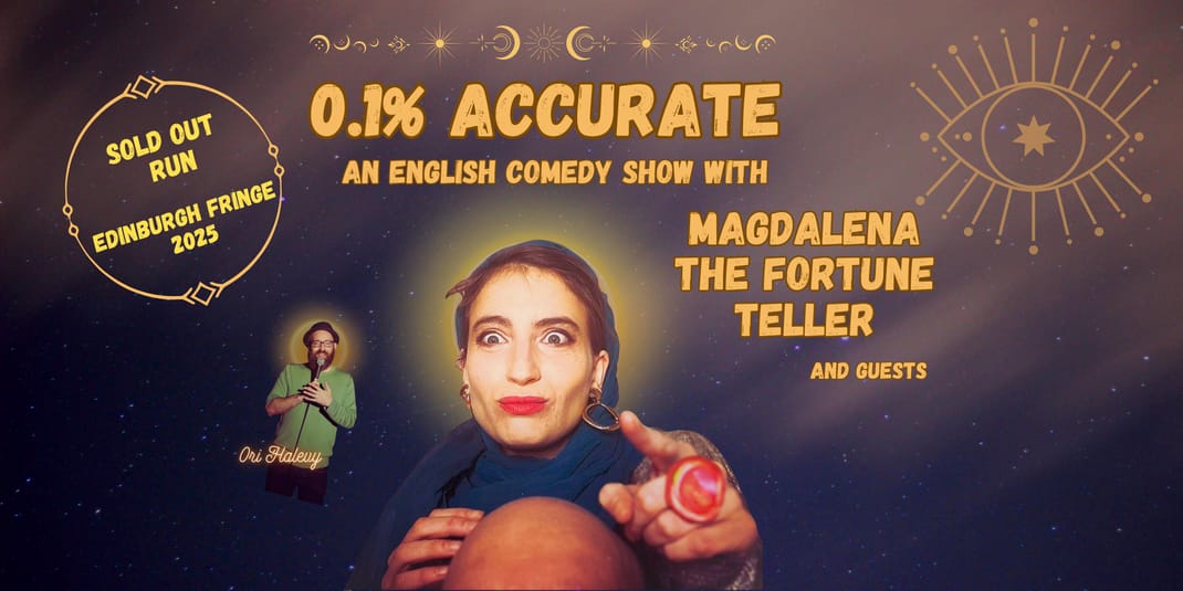 0.1% Accurate - A Night of English Comedy with Magdalena the fortune teller