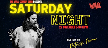 Live from the Wall Comedy Club - It's Saturday Night!!!