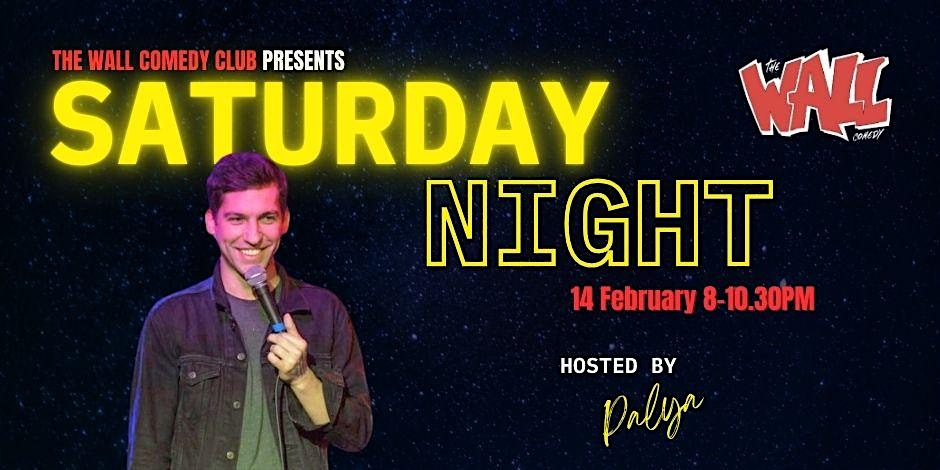 Live from the Wall Comedy Club - It's Saturday Night!!!