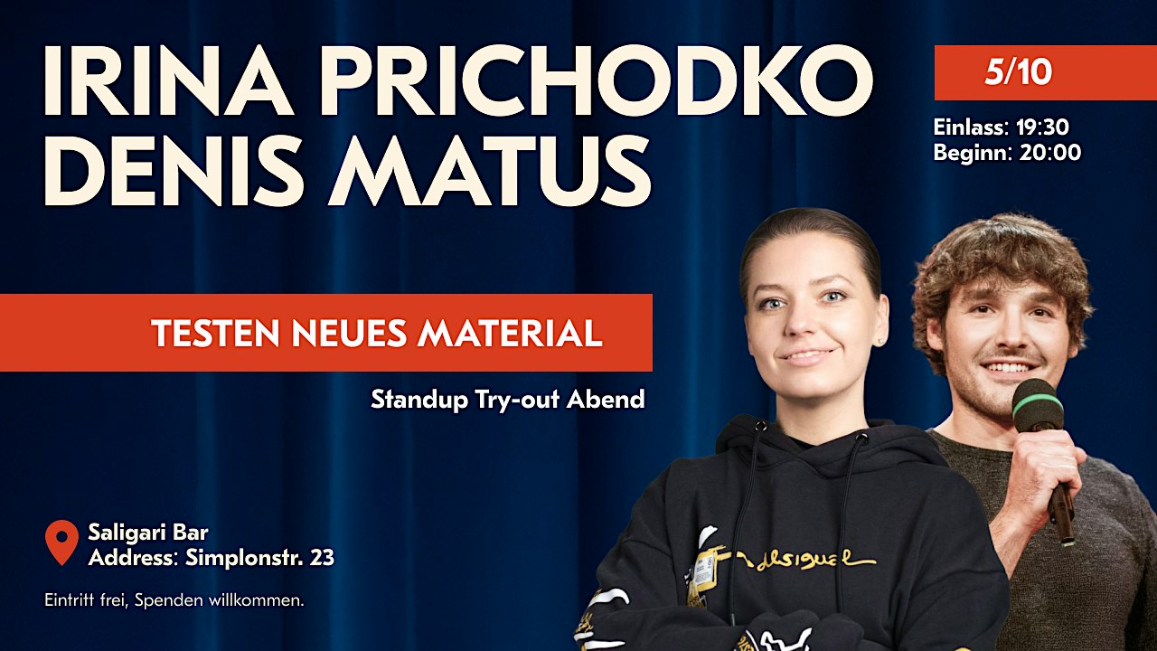 Stand-Up Try-Out Abend: Irina Prichodko & Denis Matus